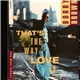 Bobby Brown - That's The Way Love Is